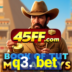 q3. bet